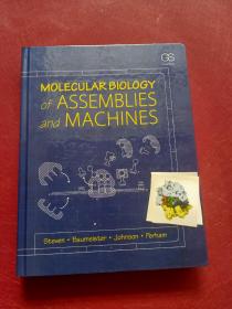 Molecular Biology of Assemblies and Machines