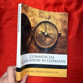 Commercial Education in Germany    （详见图）【16开】