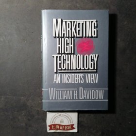 Marketing High Technology:An Insider's View(精装)