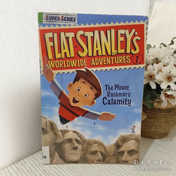 Flat Stanley's Worldwide Adventures #1: The Mount Rushmore Calamity[拉什莫尔山灾难]