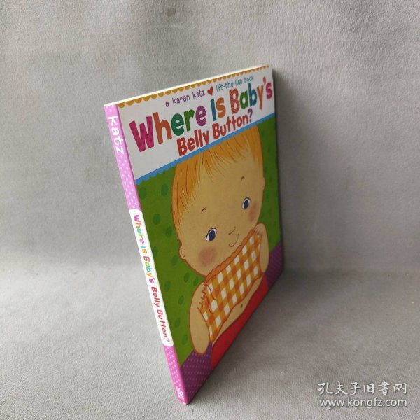 Where Is Baby's Belly Button? A Lift-the-Flap Book