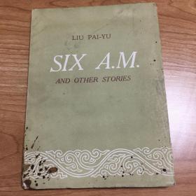 SIX A.M AND OTHER STORIES 1953年