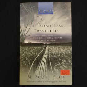 The Road Less Travelled：A New Psychology of Love, Traditional Values and Spiritual Growth (Classic Edition)