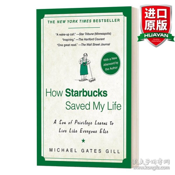 How Starbucks Saved My Life：A Son of Privilege Learns to Live Like Everyone Else