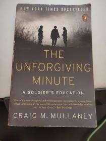 THE UNFORGIVING MINUTE：A SOLDIER'S EDUCATION