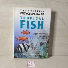 THE COMPLETE ENCYCLOPEDIA OF TROPICAL FISH