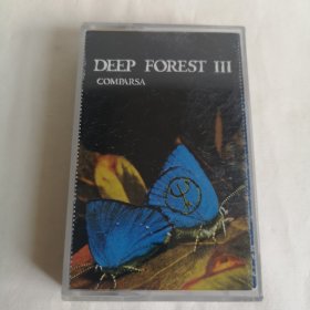 DEEP FOREST III COMPARSA（Noonday Sun Green and Blue 、Tres Marias 、Madazulu 、Radio Belize 、La lune se bat 、Ekue Ekue、 Comparsa 、Media Luna ） 磁带 已试听