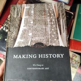 《Making History : Wu Hung on Contemporary Art》（创造历史：巫鸿谈当代艺术）