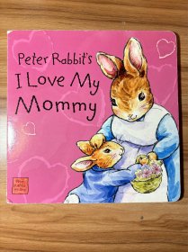 Peter Rabbit's I Love My Mommy彼得兔我爱我妈妈英文绘本立体书