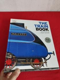 The Train Book: The Definitive Visual History          （大16开，硬精装 ）  【详见图】