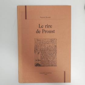 Le rire de Proust 普鲁斯特的笑 法语 法文 原版。法国学术权威出版社 Honoré Champion 出版。原价52欧元。