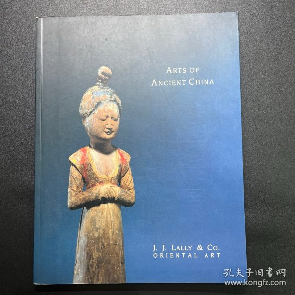 J.J.Lally＆Co. Oriental Art 蓝理捷纽约图录1990年 Arts of Ancient China 蓝捷理 金银器 汝窑 定窑