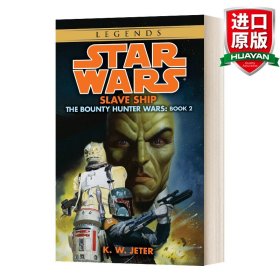 Slave Ship: Star Wars (The Bounty Hunter Wars) [