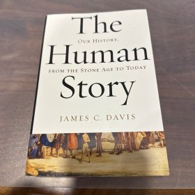 the human story our history from the stone age to today history of western civilizations 人类的故事 英文原版精装