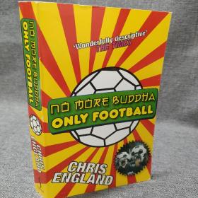 No More Buddha, Only Football