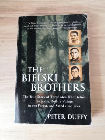 The Bielski Brothers: The True Story of Three Men Who Defied the Nazis, Built a Village in the Forest, and Saved 1,200 Jews 比尔斯基兄弟：三个反抗纳粹、在森林中建造村庄并拯救 1,200 名犹太人的真实故事  英文原版