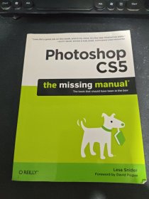 Photoshop CS5：The Missing Manual