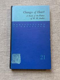 Changes of Heart: A Study of the Poetry of W. H. Auden (Perspectives in Criticism) 奥登诗歌研究【加利福尼亚大学出版社精装本，英文版】馆藏书