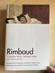 Rimbaud：Complete Works, Selected Letters, a Bilingual Edition