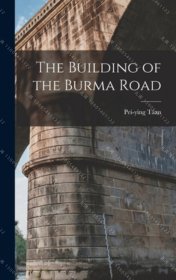 The Building of Burma Road mqj001