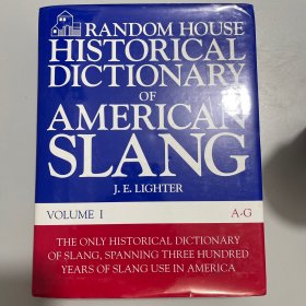 Random House Historical Dictionary of American Slang ( Volume I A-G ）And Volume II(H-O)