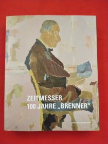 ZEITMESSER 100 JAHRE BRENNER