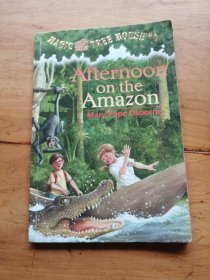 Afternoon on the Amazon (Magic Tree House #6)神奇树屋系列6：亚马逊的下午 英文原版（有笔记）