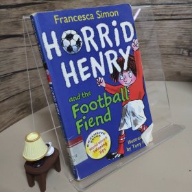 Horrid Henry and the Football Fiend