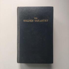 THE GOLDEN TREASURY  OF THE BEST SONGS AND LYRICAL POEMS IN THE ENGLISH LANGUAGE 黄金金库 英语中最好的歌曲和抒情诗(国内印刷)