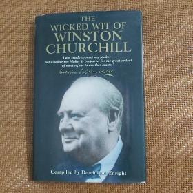 The Wicked Wit of Winston Churchill，精装，32开，162页，内页有铅笔注释