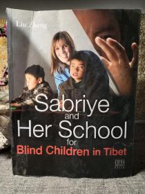 萨布利亚和她的西藏盲童学校（英文版）