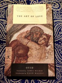 【绝版稀见书】《The Art of Love》( The Modern Library Classics ) 《爱的艺术》或《罗马爱经》( 兰登书屋人人现代经典文库之一 平装英文原版 )