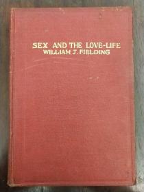 《SEX AND THE LOVE-LIFE WILLIAM J.FIELDING》性与性生活