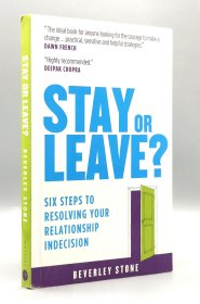 《去或是留：学会正确选择六步实用指南》 Stay or Leave?: Six Steps to Resolving Your Relationship Indecision 英文原版书