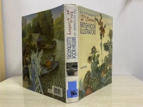 初版，重超2公斤）The Dictionary of 20th Century British Book Illustrators  英国20世纪插画家词典，（The Dictionary of British Book Illustrators and Caricaturists 1800-1914 续篇，董桥言前者：我埋头苦读，彷彿掀开了一缝门帘，跟仲尼聊天从此加多三分情趣。）大16开精装