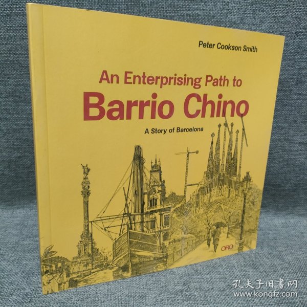 An Enterprising Path to Barrio Chino: A Story of Barcelona 通往巴里奥 奇诺的进取之路 巴塞罗那的故事