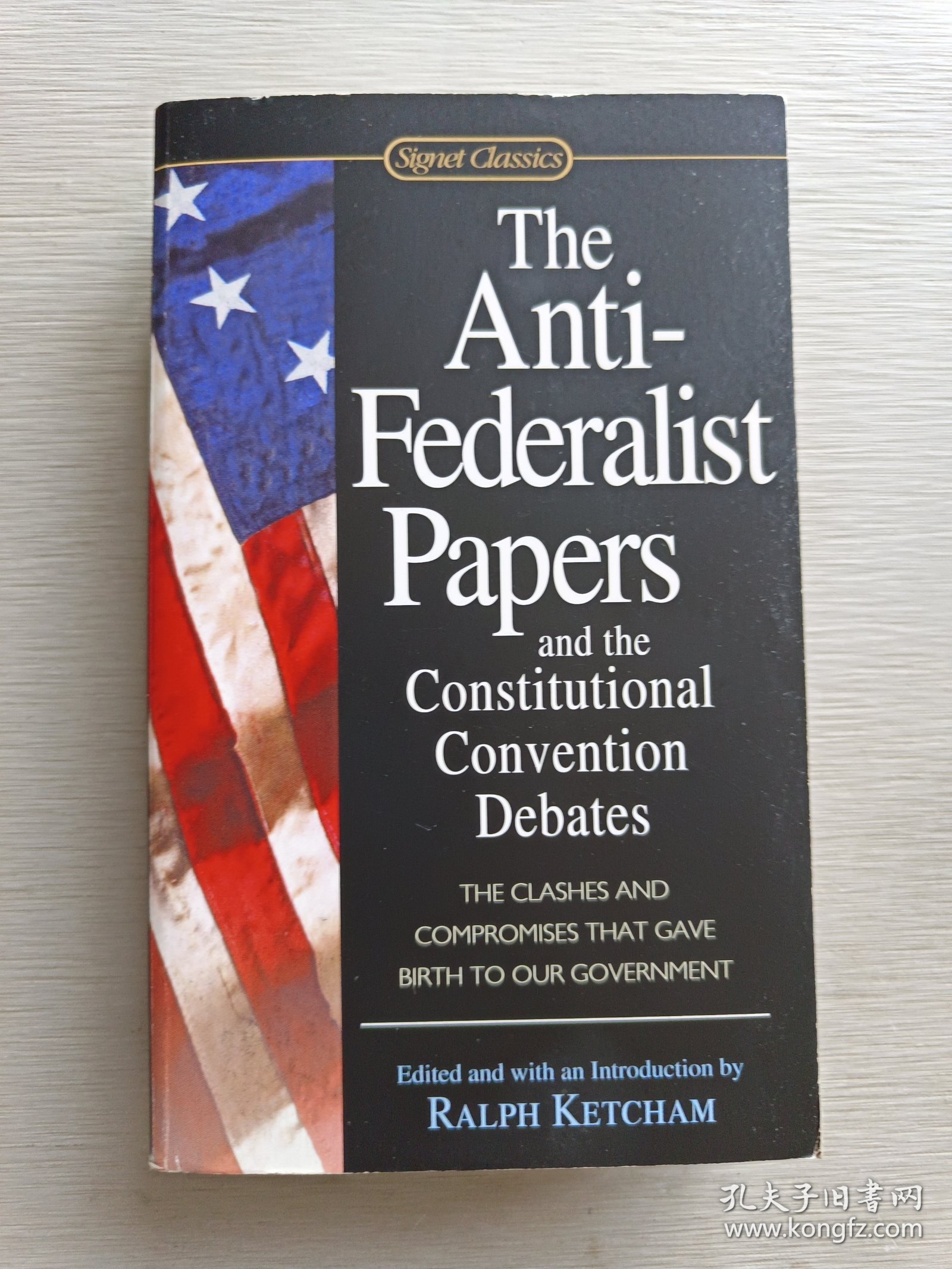The Anti-Federalist Papers and the Constitutional Convention Debates