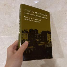 The City and the Sign：An Introduction to Urban Semiotics（正版现货