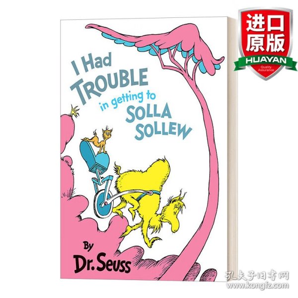 I Had Trouble in Getting to Solla Sollew [Hardcover] by Dr. Seuss 苏斯博士：去太阳城真是好麻烦（精装） 