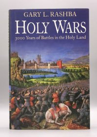 Holy Wars: 3000 Years of Battles in the Holy Land by Gary L. Rashba 英文原版书