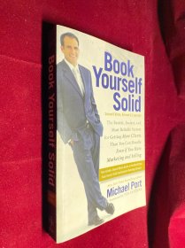 Book Yourself Solid (2nd Revised edition) 夯实自我：获得更多客户的更快、更轻松与最可靠系统