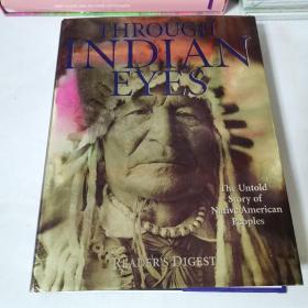 THROUGH INDIAN EYES The Untold Story of Native American Peoples