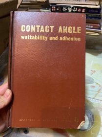 CONTACT ANGLE WETTABILITY AND ADHESION 接触角，可湿性和粘附（英文版）