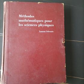 Methodes mathematiques pour Ies sciences  physiques