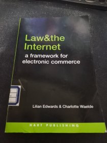 Law&the lnternet a framework for electronic commerce法律与互联网是电子商务的框架