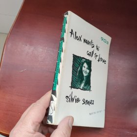 Alex wants to call it love（《阿莱克斯想称之为爱情》英文原版）