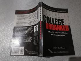 College Unranked: Affirming Educational Values in College Admissions  英文原版平装