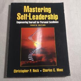 Mastering Self-Leadership: Empowering Yourself for Personal Excellence