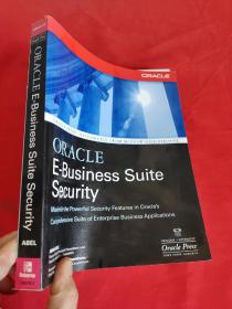 Oracle E-Business Suite Security   （ 16开） 【详见图】