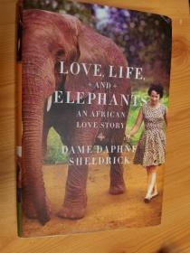 Love, Life, and Elephants：An African Love Story